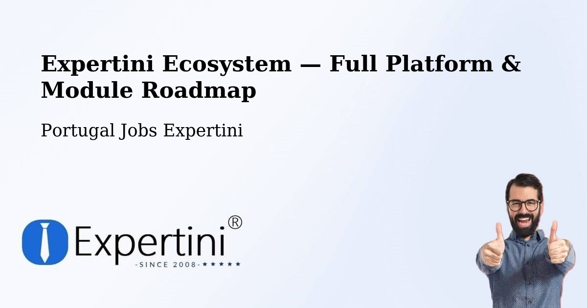 Expertini Ecosystem — Full Platform & Module Roadmap – Amadora